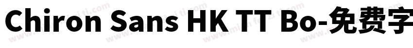Chiron Sans HK TT Bo字体转换